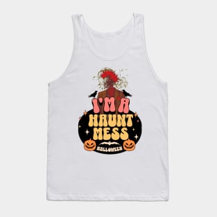 I am a Haunt Mess Tank Top